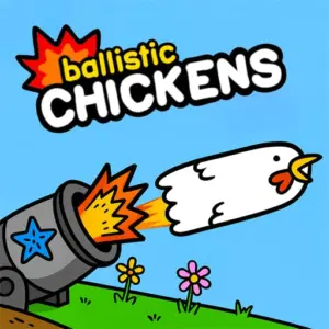 Ballistic Chickens